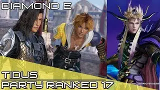 Dissidia Final Fantasy NT (DFFNT) - Tidus Ranked Party Matches 17 [Diamond E]