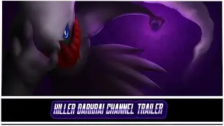 Killer Darkrai Channel Trailer