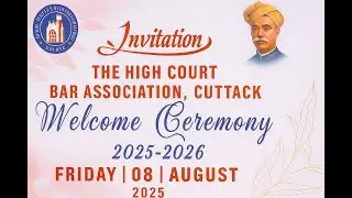 Welcome Ceremony 2025-2026 | High Court Bar Association, Cuttack | 08 August 2025