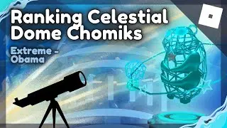 Ranking the Celestial Dome Chomiks from Easiest to Hardest | Find The Chomiks [Roblox]