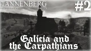 Tannenberg #2 - Galicia and the Carpathians