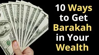 Unlock the Secrets of Barakah in Your Wealth | Halal Income, Sadaqah, and Riba Explained