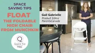 Space Saving Tips, featuring Float the Foldable High Chair from Munchkin