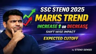 SSC Steno 2025 Marks Trend | Increase or Decrease? Shift Wise Impact & Expected Cutoff