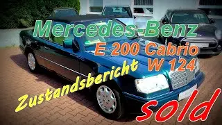 Mercedes E 200 Cabriolet W 124 im Topzustand  I  ein Zustandsbericht