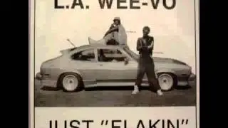 L A  Wee  Vo & DJ Felly Fell  - Just Flakin  1987