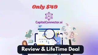 CapitalConnector AI Review Lifetime Deal &ndash; Get Funded Smarter for $49?