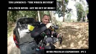 I'm a Tec  Diver - Get Me Out of Here!  - HTMS Phangan Expedition pt 2