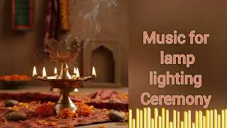 Lamp lighting music || Inaugurations and lamp lighting ceremony #music 