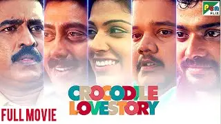 New Released Hindi Dubbed Movie | Crocodile Love Story | Praveen Prem, Avanthika Mohan, Manikuttan