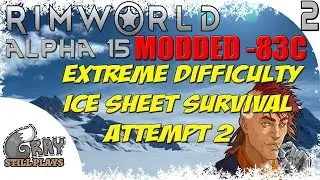 Rimworld Alpha 15 Modded Extreme Difficulty Ice Sheet Survival  | Eating Your Pets to Survive | Ep 2