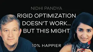 Rigid Optimization Doesn't Work... But This Might | Nidhi Bhanshali Pandya
