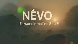 NÉVO – Es war einmal ’ne Sau 🐷 (Krach und Schrei)