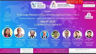 May 9 2020, Webinar - Technology Adoption in Education During Covid Times - Part 2