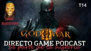 GOD OF WAR III (PROGRAMA 3) DIRECTO GAME PODCAST T14