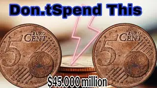 Is This 5 Euro Cent Coin Worth $1,000,000?