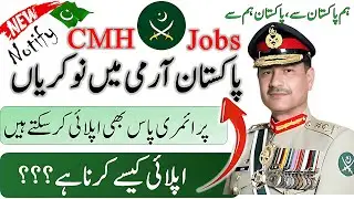 Combined Military Hospital New Jobs 2025 | Notify Pakistan | Pak Army Hospital Jobs 2025 | CMH Jobs