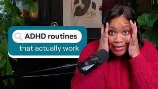 ADHD and routines: How to build habits that stick