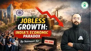 Jobless Growth 🚨 | India&rsquo;s Economic Paradox Explained | Economy & UPSC