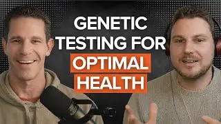 How to Personalize your Health Using Genetics with Justin Harris