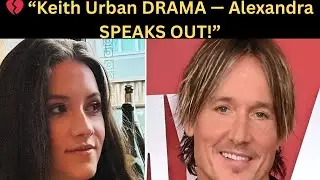 Alexandra Kay Breaks Silence on Keith Urban & Maggie Ba Rumors Amid Divorce!