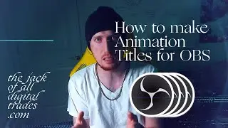 How to make Animation Titles for OBS