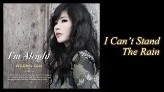 I Can’t Stand The Rain - Woong San (웅산)