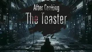 The Toaster track by After Cooking (loop of the best part)