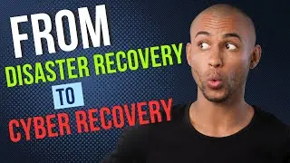 Surviving the Unexpected: From Disaster Recovery to Cyber Recovery