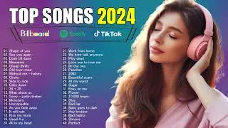 Most Popular English Songs 2024 | New Release Songs 2024 Playlist | Top 10 Songs of the Week 2024