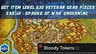 Get Item Level 632 Veteran Gear Pieces Easily | Sparks of War: Undermine | How to get Bloody Tokens