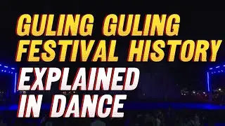 GULING GULING FESTIVAL HISTORY EXPLAINED IN DANCE | PAOAY ILOCOS NORTE
