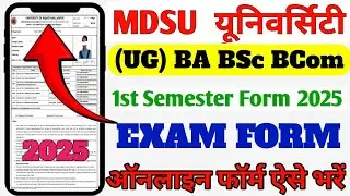 Mdsu University 1st Semester Exam Form 2025 kaise bhare  // Mdsu Exam form kaise bhare 