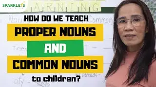 How to Teach Proper Nouns and Common Nouns to Children