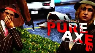 Pure Axe - GTAV Rockstar Editor Video (PS4)