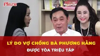 YouTuber Đinh Thị Lan sắp hầu tòa, vợ chồng bà Phương Hằng được triệu tập | Tin nhanh