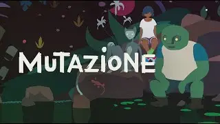 Mutazione | Первый взгляд