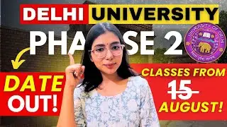  DU CSAS Phase 2 Final Date Out😱🔥 | Preference Filling & Class Date Revealed | Walkinwitharpi 