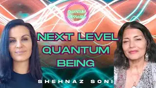 NASA&rsquo;s Shehnaz Soni | Quantum Physics, Mystery School Wisdom & Higher Consciousness
