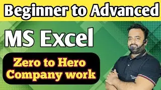 MS Excel Full Course | Beginner to Advanced | Zero to Hero Excel Training | Company Level Excel
