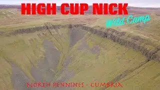High Cup Nick, Wild Camp - North Pennines - Cumbria