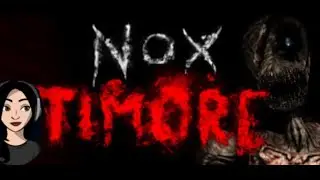 NOX TIMORE - Indie Horror Game - No commentary