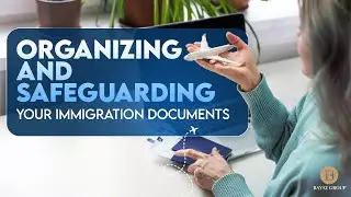 𝗛𝗼𝘄 𝘁𝗼 𝗢𝗿𝗴𝗮𝗻𝗶𝘇𝗲 & 𝗣𝗿𝗼𝘁𝗲𝗰𝘁 𝗬𝗼𝘂𝗿 𝗜𝗺𝗺𝗶𝗴𝗿𝗮𝘁𝗶𝗼𝗻 𝗗𝗼𝗰𝘂𝗺𝗲𝗻𝘁𝘀: Essential Steps for 2025