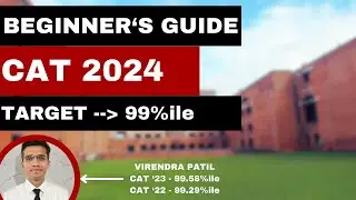 How to start your preparation for CAT 2024 | CAT 2024 Beginner's Guide | Target 99%ile+ |
