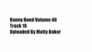 Danny Bond Volume 40 - Track 16