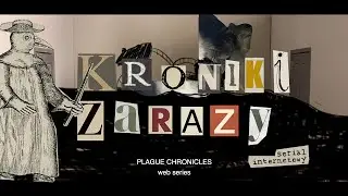 [TRAILER] KRONIKI ZARAZY - serial internetowy / PLAGUE CHRONICLES - web series