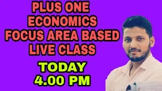 PLUS ONE ECONOMICS FOCUS AREA SPECIAL LIVE CLASS