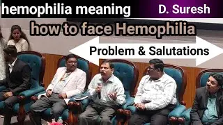 Hemophilia Meaning | Dr Suresh | how to face Hemophilia | problems & Salutations | 