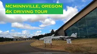McMinnville, Oregon | 4k Driving Tour |  Evergreen Aviation & Space Museum