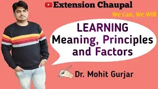 Learning| Meaning| Principles of Learning| Elements in Effective learning situation|Dr. Mohit Gurjar